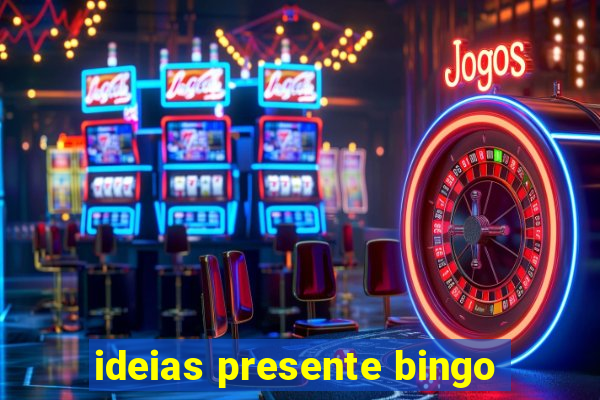 ideias presente bingo